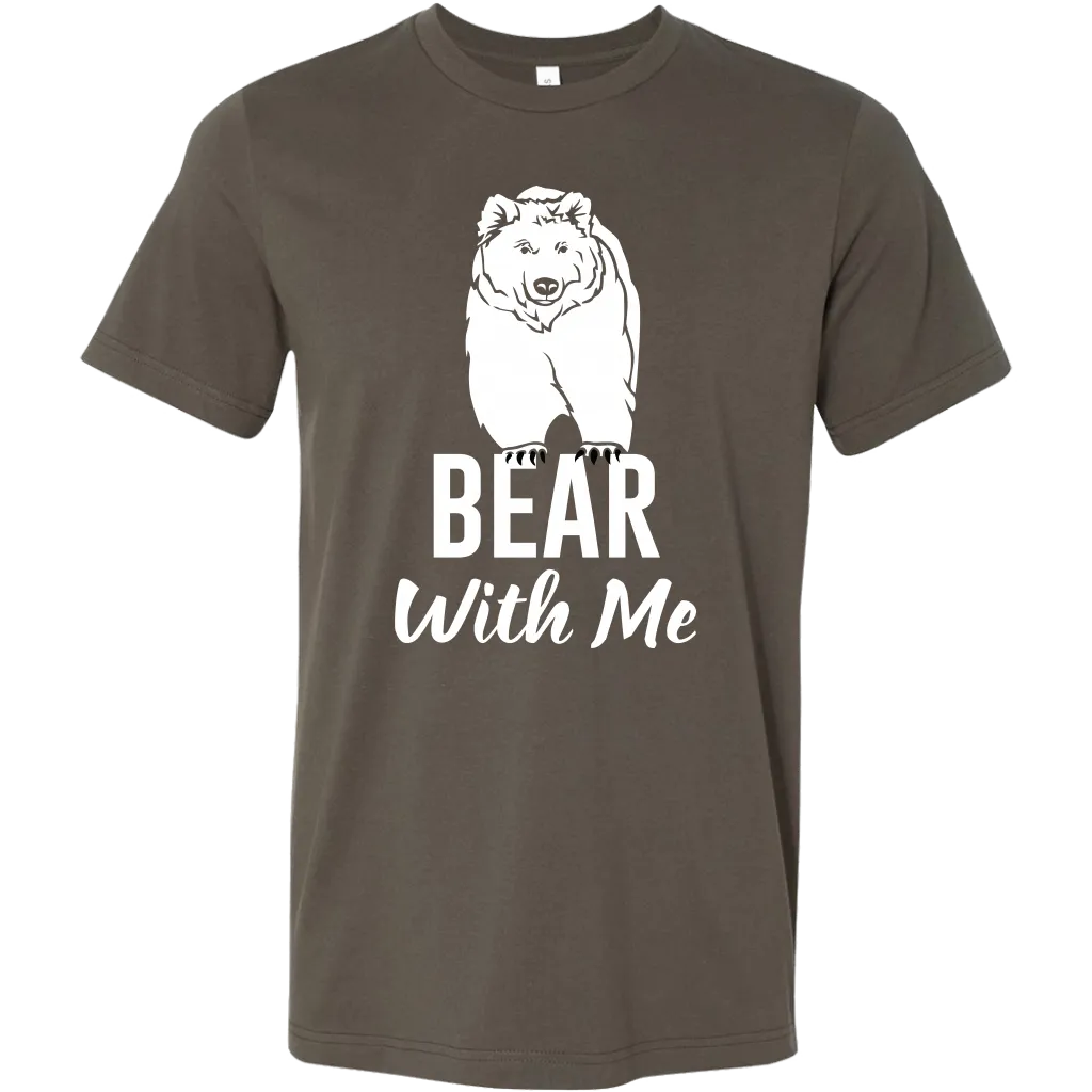 Bear With Me T-Shirt