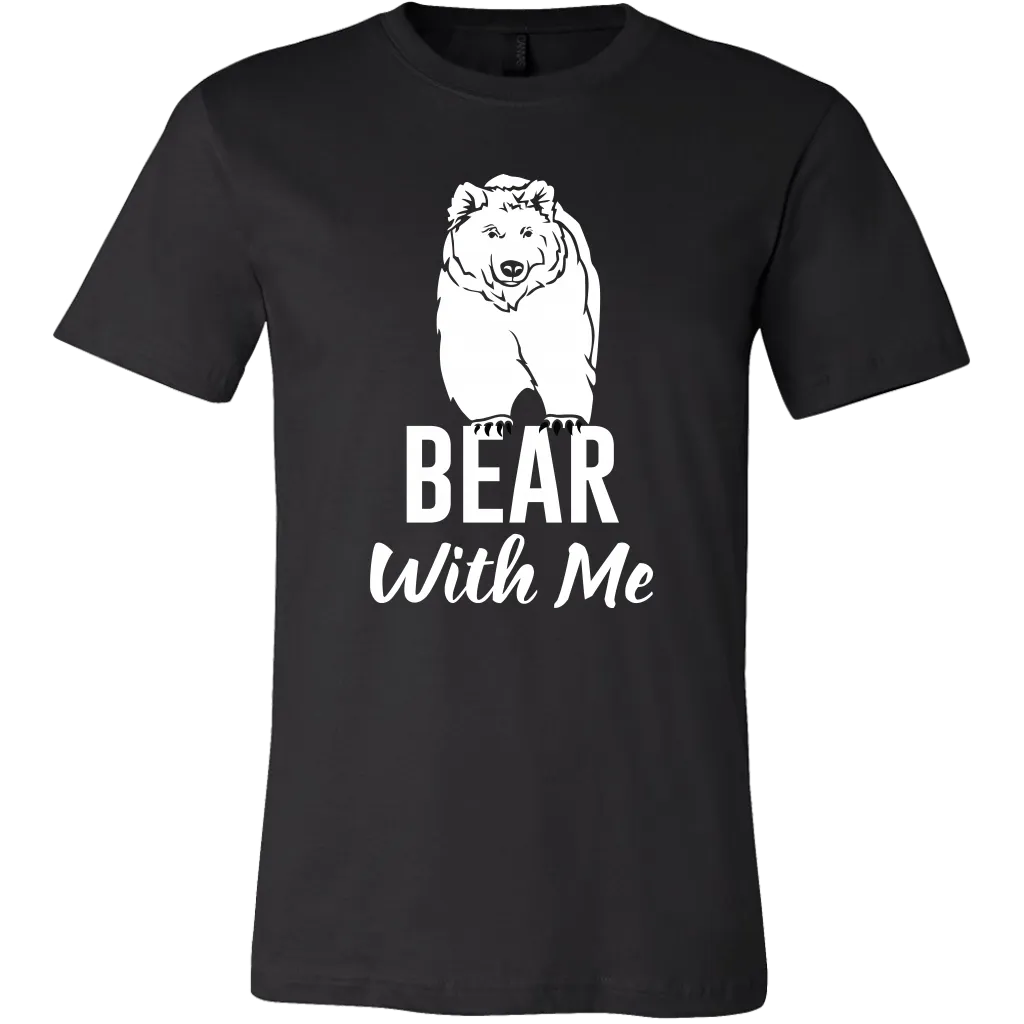 Bear With Me T-Shirt