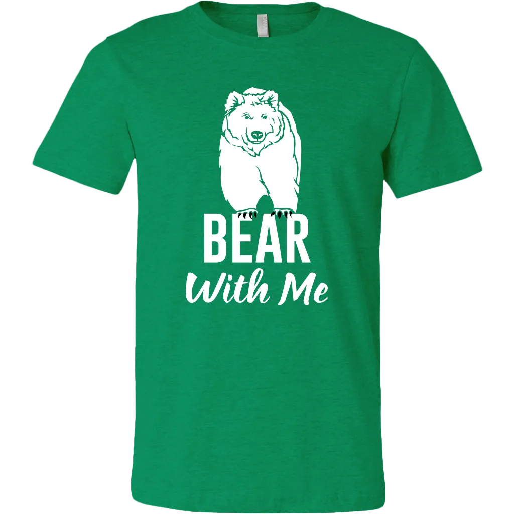 Bear With Me T-Shirt