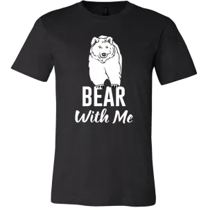 Bear With Me T-Shirt