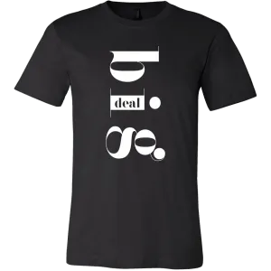 Big Deal T-Shirt